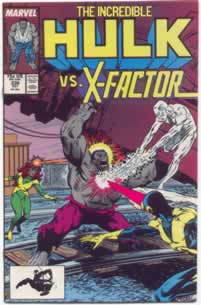 Incredible Hulk #336... Hulk vs X-Factor